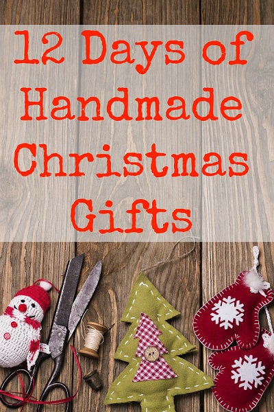 12 More Days of Handmade Christmas Gifts Series